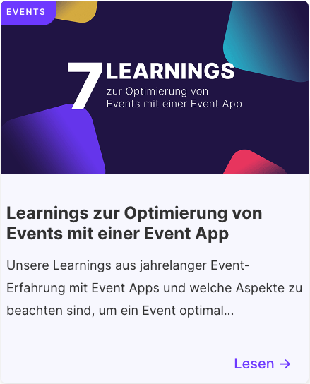 Zum Blogbeitrag "7 Learnings zur Optimierung von Events mit Event App"