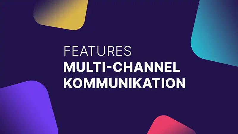 Thumbnail - features - multi-channel kommunikation